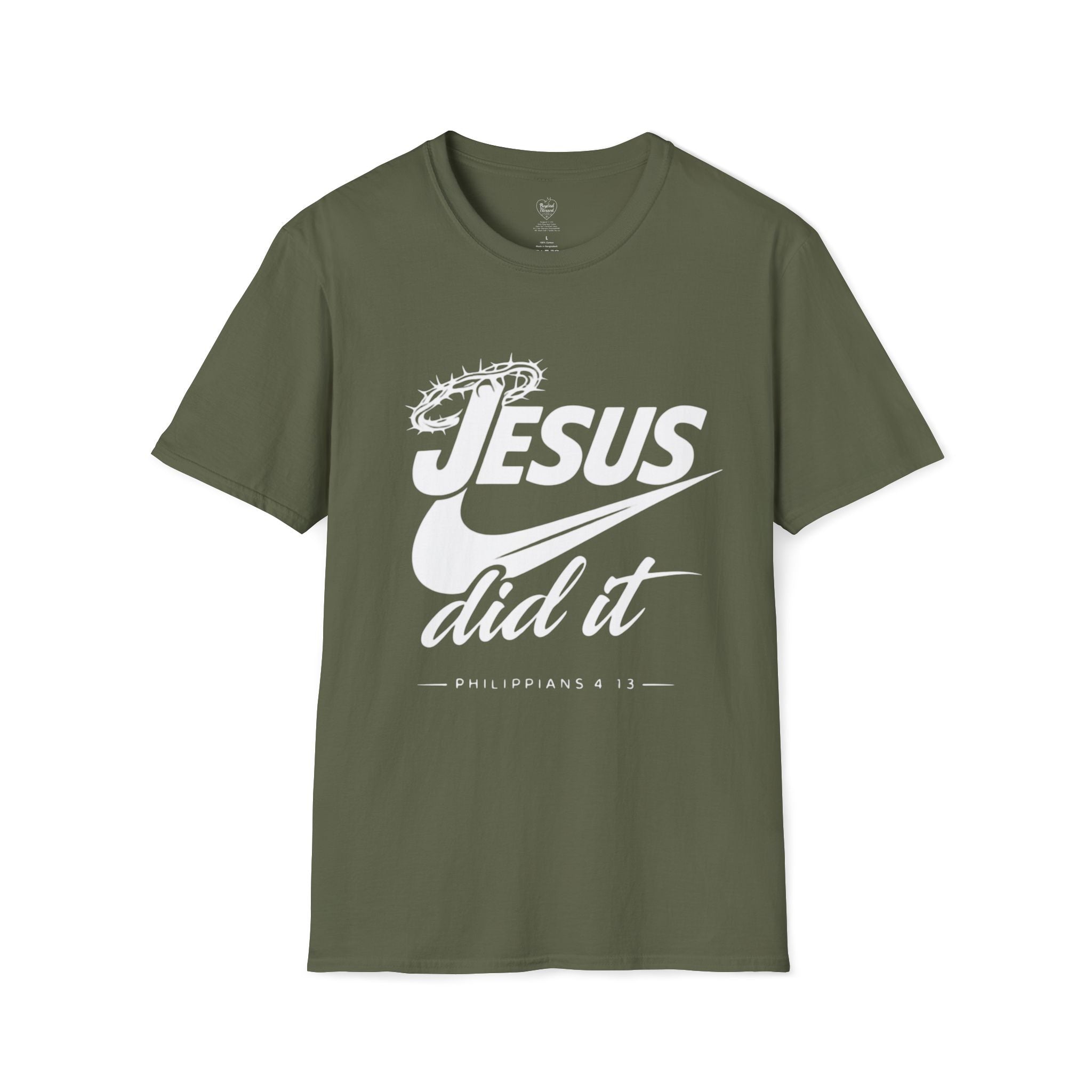 Jesus Did It T-Shirt 2— Philippians 4:13 Crown of Thorns Christian Tee Military Green
