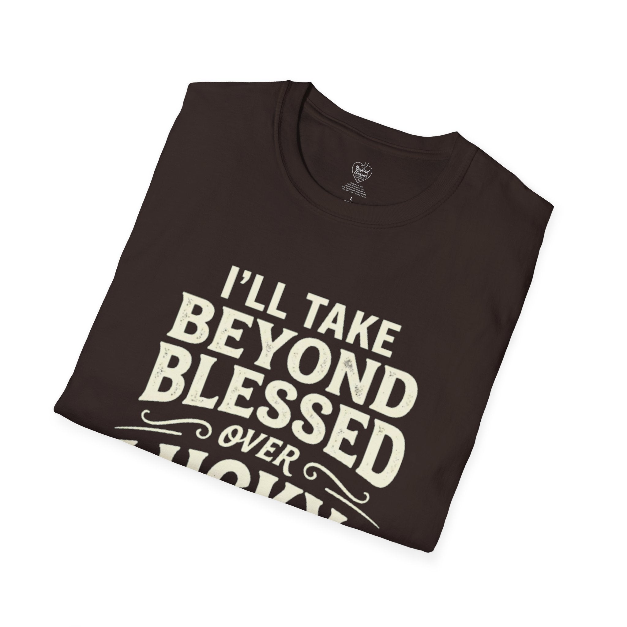 Beyond Blessed Over Lucky Christian T-Shirt