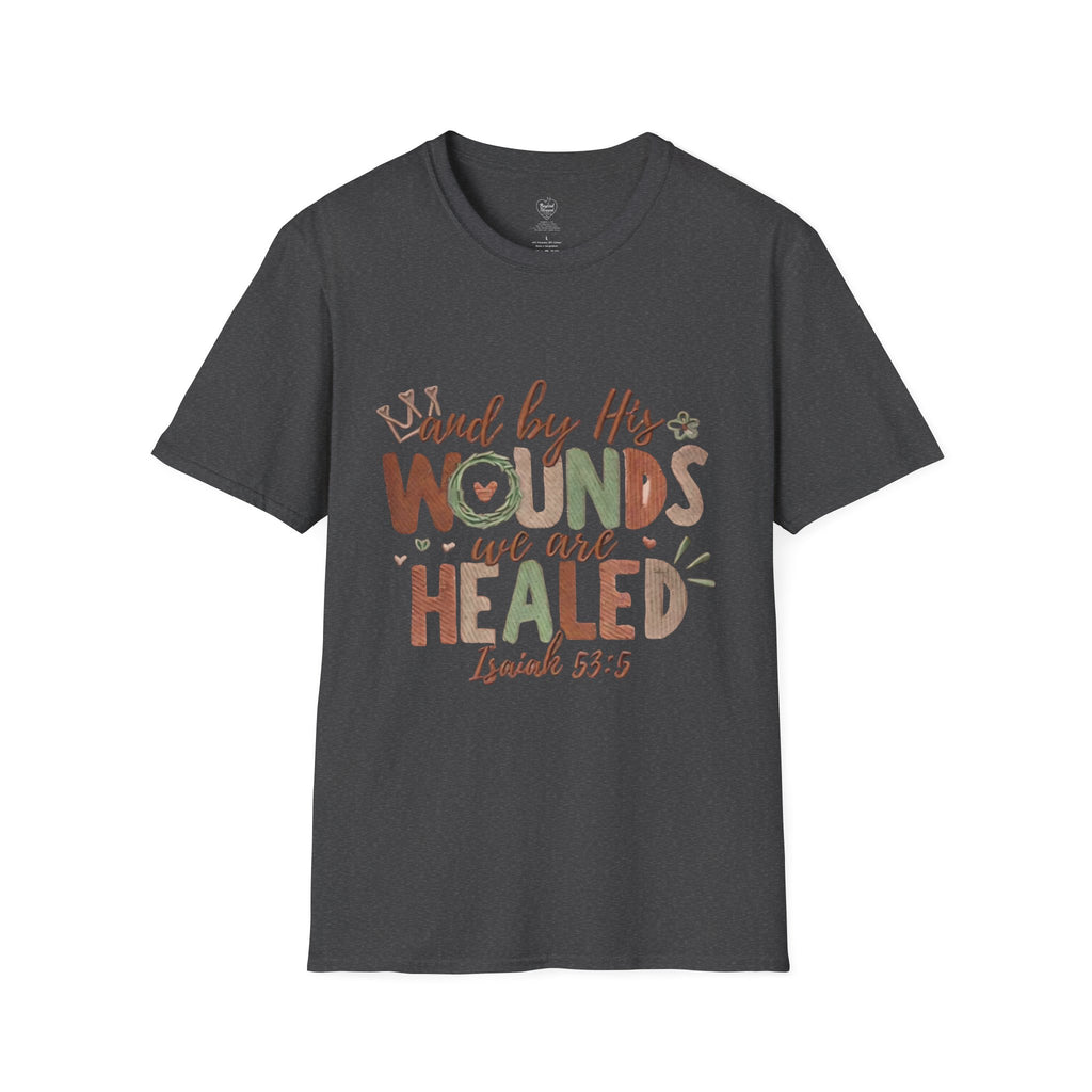 Isaiah 53:5 Christian T-Shirt — "By His Wounds We Are Healed"