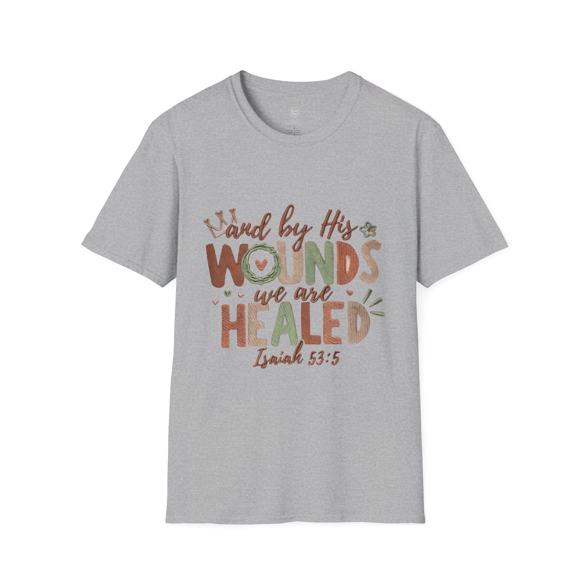 Isaiah 53:5 Christian T-Shirt — "By His Wounds We Are Healed"