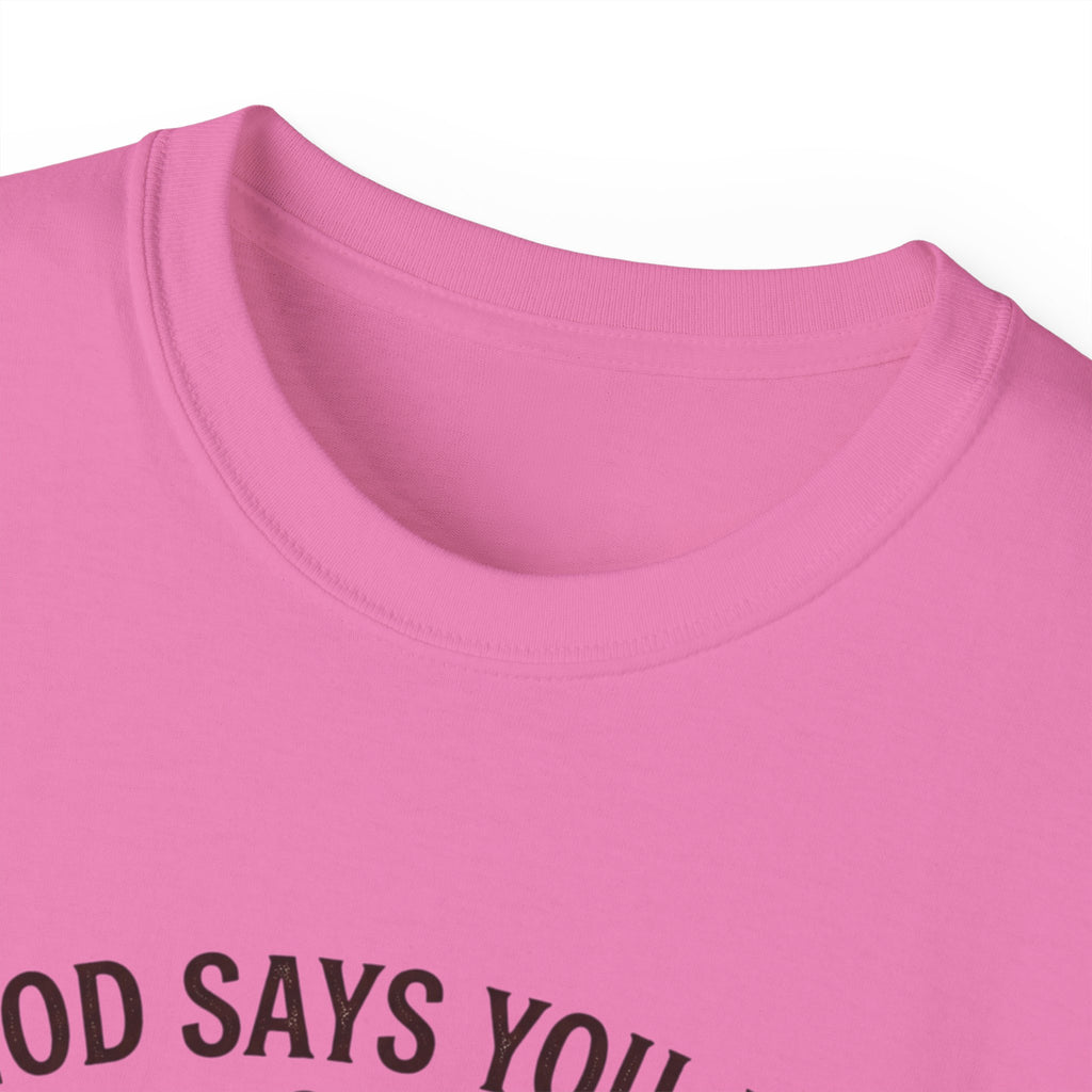 God Says You Are Christian T-Shirt | Faith Typography Tee