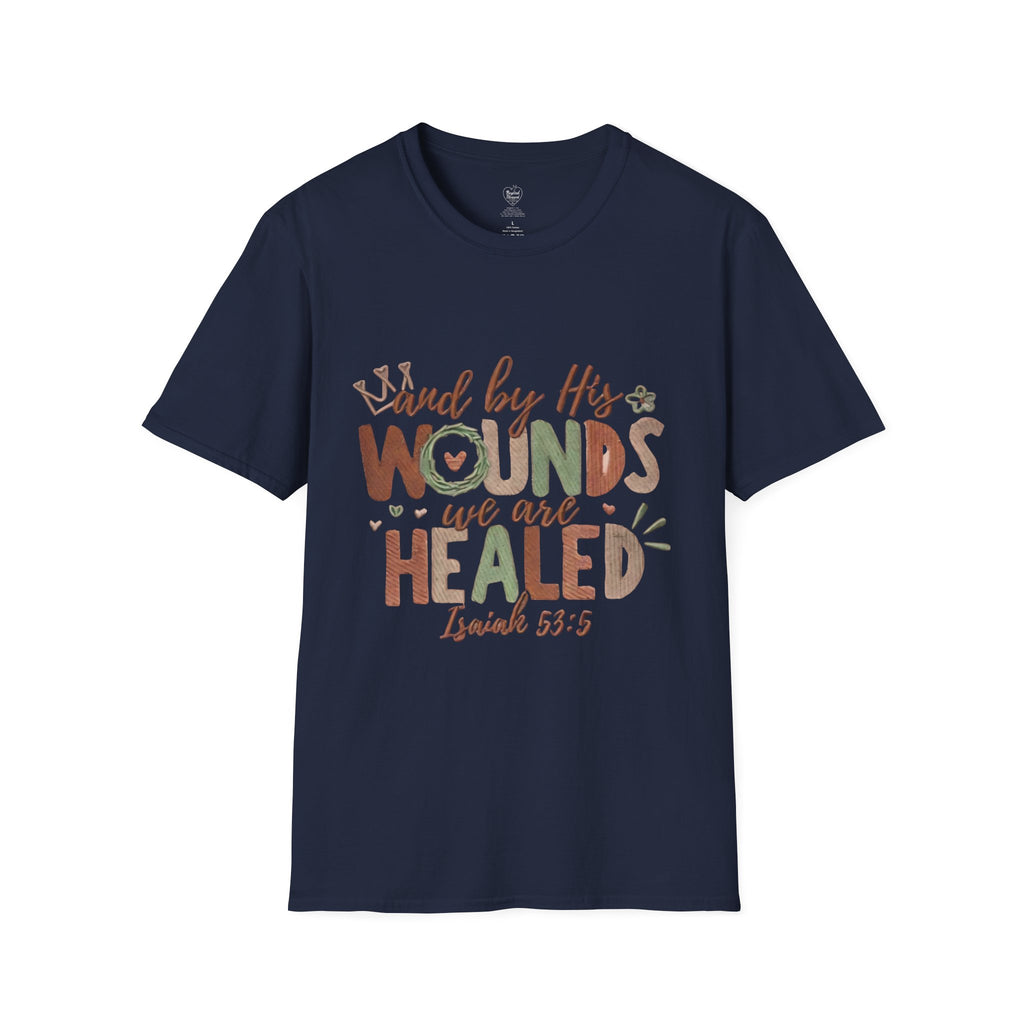 Isaiah 53:5 Christian T-Shirt — "By His Wounds We Are Healed"