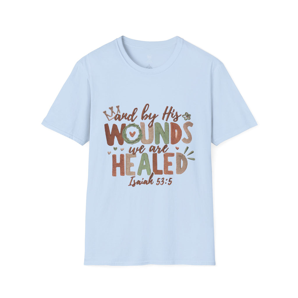 Isaiah 53:5 Christian T-Shirt — "By His Wounds We Are Healed"