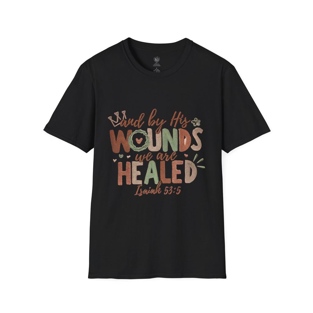 Isaiah 53:5 Christian T-Shirt — "By His Wounds We Are Healed"
