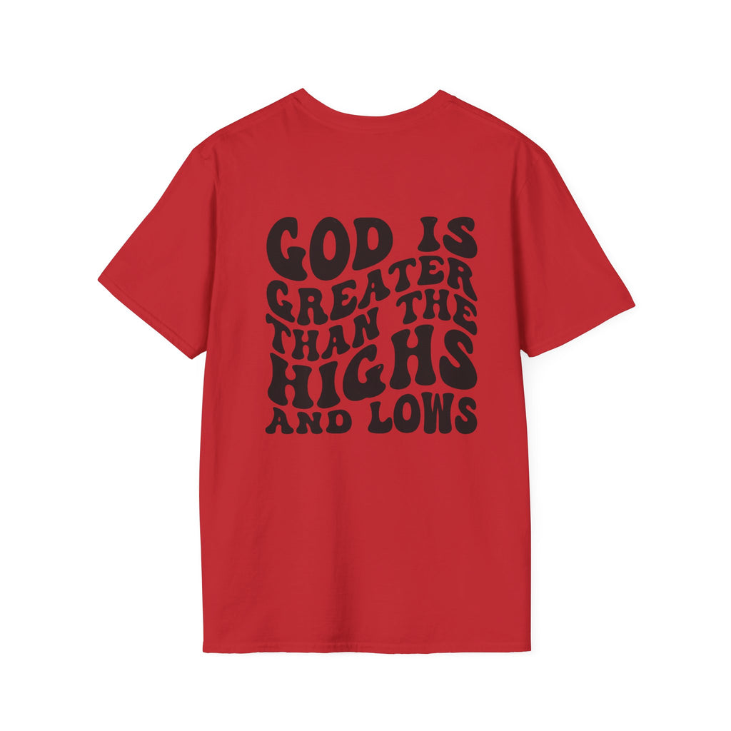 God Is Greater Than the Highs and Lows Christian T‑Shirt | Faith Shirt